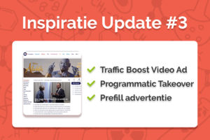 Inspiratie update #3 met Video ads, DOOH, Programmatic en Pre-fill - Featured Image 3@2x