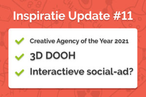 Inspiratie update #11: 3D Out Of Home, interactieve social ad en <150kb campagnes - Featured Image 11@2x