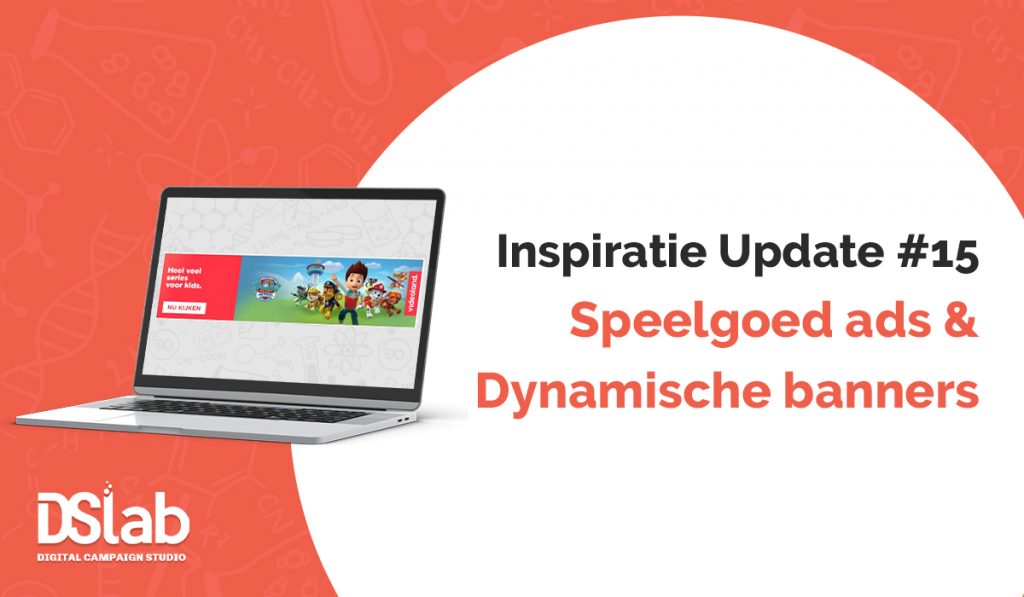 Inspiratie update #15: Speelgoed ads & Dynamische banners - UitgelichteAfbeelding Inspiratieupdate15