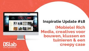 Inspiratie update #18: (Mobiele) Rich Media, creatives voor bouwen, klussen en tuinieren & een creepy case - UitgelichteAfbeelding 1